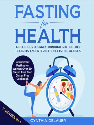 cover image of Fasting for Health--A Delicious Journey through Gluten-Free Delights